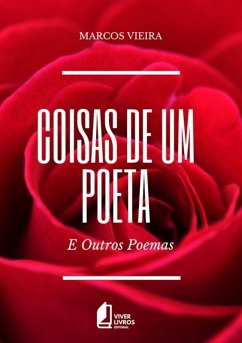 Coisas De Um Poeta (eBook, PDF) - Vieira, Marcos