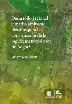 Desarrollo regional y medio ambiente (eBook, ePUB) - Preciado Bertrán, Jair