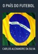 O País Do Futebol (eBook, PDF) - Bild 1