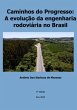 Caminhos Do Progresso: A Evolução Da... - Bild 1