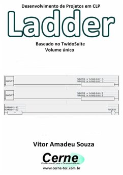 Desenvolvimento De Projetos Em Clp Ladder Baseado No Twidosuite Volume Único (eBook, PDF) - Souza, Vitor Amadeu
