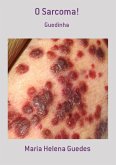 O Sarcoma! (eBook, PDF)