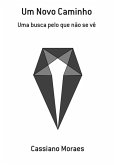 Um Novo Caminho (eBook, PDF)