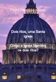 Dois Ritos, Uma Santa Igreja (eBook, PDF)