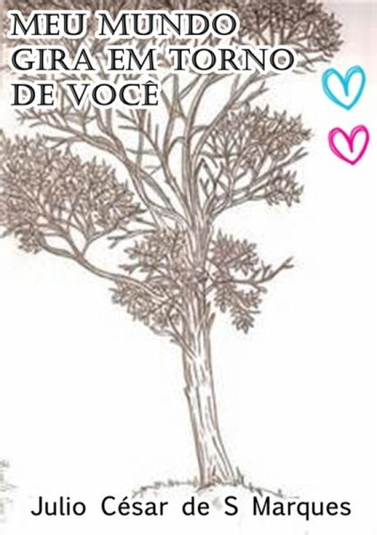 Meu Mundo Gira Em Torno De Você (eBook, PDF) Meu Mundo Gira Em Torno De Você (eBook, PDF)