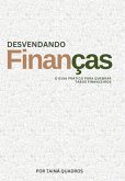 Desvendando Finanças- O Guia Pratico Para Quebrar Tabus Financeiros (eBook, PDF)