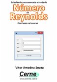 Calculando O Escoamento Através Do Número De Reynolds Com Base No Lazarus (eBook, PDF)
