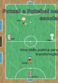 Futsal E Futebol Na Escola (eBook, PDF)