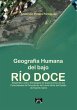 Geografía Humana Del Bajo Río Doce... - Bild 1