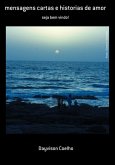 Mensagens Cartas E Historias De Amor (eBook, PDF)