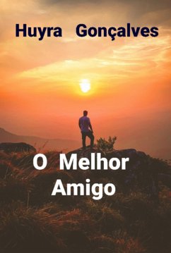 O Melhor Amigo (eBook, PDF) - Gonçalves, Huyra