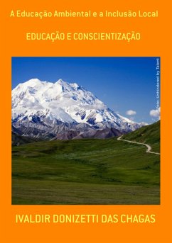 A Educação Ambiental E A Inclusão Local (eBook, PDF) - Das Chagas, Ivaldir Donizetti