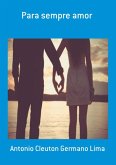 Para Sempre Amor (eBook, PDF) Para Sempre Amor (eBook, PDF)