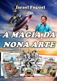 A Magia Da Nona Arte (eBook, PDF) A Magia Da Nona Arte (eBook, PDF)