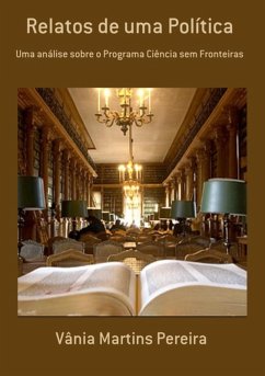Relatos De Uma Política (eBook, PDF) - Pereira, Vânia Martins