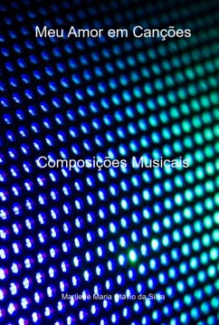Cover Meu Amor Em Canções (eBook, PDF)