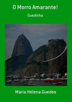 O Morro Amarante! (eBook, PDF) - Guedes, Maria Helena