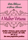 A Mulher Virtuosa (eBook, PDF)