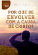 Por Que Se Envolver Com A Causa De... - Bild 1