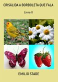 Crisálida A Borboleta Que Fala (eBook, PDF)