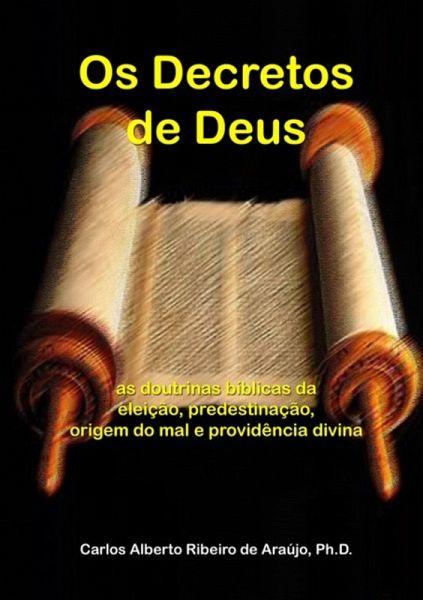 Os Decretos De Deus (eBook, PDF)