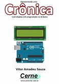 Apresentando Uma Crônica Com Display Lcd Programado No Arduino (eBook, PDF)
