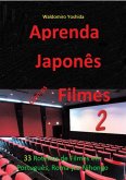 Aprenda Japonês, Com Os Filmes 2 (eBook, PDF)