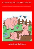El Cerdito Que No Le Gustaba La Suciedad (eBook, PDF)