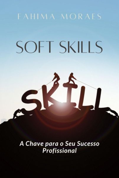 Soft Skills (eBook, PDF) Soft Skills (eBook, PDF)
