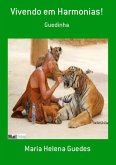 Vivendo Em Harmonias! (eBook, PDF)