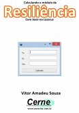 Calculando O Módulo De Resiliência Com Base No Lazarus (eBook, PDF)