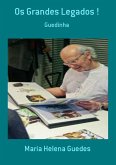 Os Grandes Legados ! (eBook, PDF)