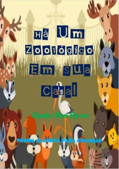 Há Um Zoológico Em Sua Casa! (eBook, PDF) - Ben Elyon, Daniel
