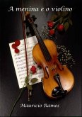 A Menina E O Violino (eBook, PDF)