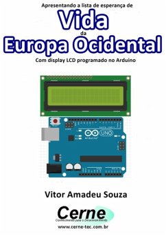Cover Apresentando A Lista De Esperança De Vida Da Europa Ocidental Com Display Lcd Programado No Arduino (eBook, PDF)