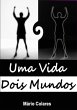 Uma Vida Dois Mundos (eBook, PDF) - Bild 1