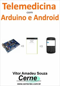 Telemedicina Com Arduino E Android (eBook, PDF) - Souza, Vitor Amadeu