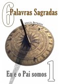6 Palavras Sagradas (eBook, PDF)