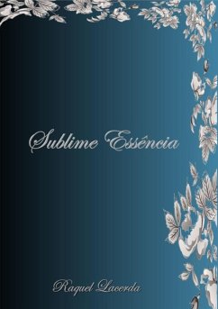 Sublime Essência (eBook, PDF) - Lacerda, Raquel