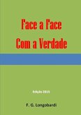 Face A Face Com A Verdade (eBook, PDF)