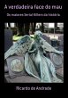 A Verdadeira Face Do Mau (eBook, PDF) - Bild 1