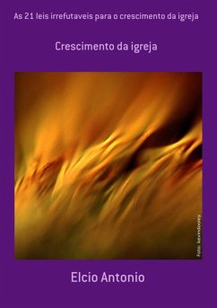Cover As 21 Leis Irrefutaveis Para O Crescimento Da Igreja (eBook, PDF)