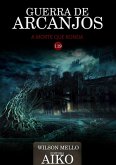 Guerra De Arcanjos (eBook, PDF)