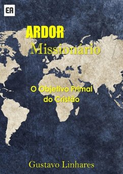 Ardor Missionário (eBook, PDF) - Linhares, Gustavo