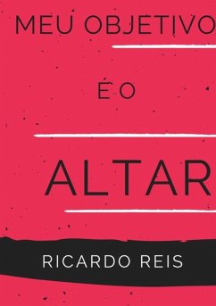 Cover Meu Objetivo É O Altar (eBook, PDF)