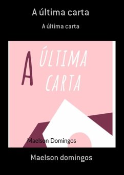 A Última Carta (eBook, PDF) - Domingos, Maelson