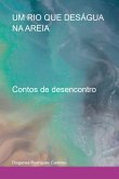 Um Rio Que Deságua Na Areia (eBook, PDF)