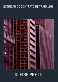 Extinção Do Contrato De Trabalho (eBook, PDF)