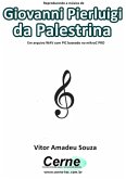 Reproduzindo A Música De Giovanni Pierluigi Da Palestrina Em Arquivo Wav Com Pic Baseado No Mikroc Pro (eBook, PDF)