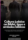 Cultura Judaica Na Bíblia, Tipos E Símbolos Bíblicos (eBook, PDF)